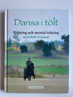 Dansa i t&ouml;lt - Ridning och mental tr&auml;ning med Haffi Gislason