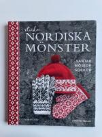 Sticka nordiska m&ouml;nster - Vantar, m&ouml;ssor, sockor