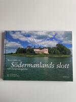 Stora boken om S&ouml;dermanlands slott och herremansg&aring;rdar