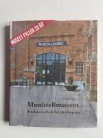 Munktellmuseet - En historisk beskrivning