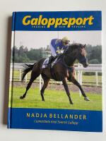 Galoppsport - Tr&auml;ning och t&auml;vling - En handbok f&ouml;r aktiva och tr&auml;ningstips f&ouml;r galoppnoviser