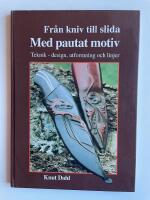 Fr&aring;n kniv till slida med pautat motiv - Teknik - Design, utformning och linjer