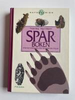 Sp&aring;rboken - Sp&aring;r och sp&aring;rtecken efter d&auml;ggdjur och f&aring;glar