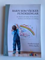 Barn som v&auml;cker funderingar - Se, f&ouml;rst&aring; och hj&auml;lpa f&ouml;rskolebarn med en annorlunda utveckling