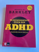 Ta kommandot &ouml;ver din ADHD - Strategier f&ouml;r ett gott liv