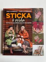 Sticka och virka - Vackra sjalar, m&ouml;ssor, sockor och vantar