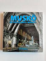 Musk&ouml; - En &ouml;rlogsbas i berget