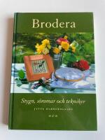 Brodera - Stygn, s&ouml;mmar och tekniker