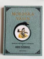 Nordiska v&auml;sen - Insamlade, nedtecknade, illustrerade av Johan Egerkrans