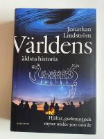 V&auml;rldens &auml;ldsta historia - Hj&auml;ltar, gudinnor och myter under 300 000 &aring;r