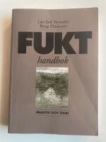 Fukthandbok - Praktik och teori