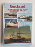 Gotland och dess f&auml;rjor - En nostalgisk bildkavalkad om resandet