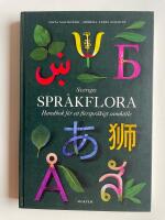 Sveriges spr&aring;kflora - Handbok f&ouml;r ett flerspr&aring;kigt samh&auml;lle
