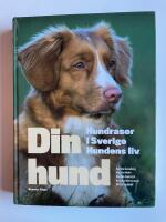 Din hund - Hundraser i Sverige - Hundens liv