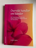 &Ouml;vervikt handlar om k&auml;nslor - KBT-programmet f&ouml;r dig som efterstr&auml;var best&aring;ende viktnedg&aring;ng