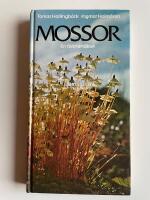 Mossor - En f&auml;lthandbok