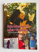 Naturvetenskap och teknik i f&ouml;rskolan - Med utemilj&ouml;n som inspiration