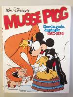Musse Pigg - Gamla, goda &aring;rg&aring;ngar 1930-1934