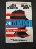 Stamped - racism, antiracism, and you