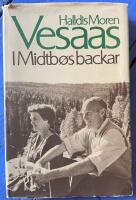 I Midtb&oslash;s backar : [minnen fr&aring;n ett samliv] ; [B&aring;ten om dagen]