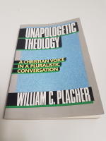 Unapologetic theology [Elektronisk resurs] : a Christian voice in a pluralistic conversation