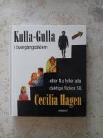 Kulla-Gulla i &ouml;verg&aring;ngs&aring;ldern - eller Nu fyller alla duktiga flickor 50
