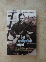 Det nedtystade kriget : n&auml;r sovjetiska partisaner anf&ouml;ll finska gr&auml;nsbyar