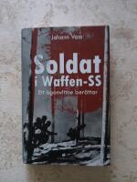 Soldat i Waffen-SS : ett &ouml;gonvittne ber&auml;ttar