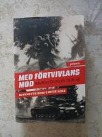 Med f&ouml;rtvivlans mod : kampen f&ouml;r Polen 1939-45
