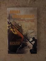 Andra v&auml;rldskriget : dramatiska h&auml;ndelser 1939-1945