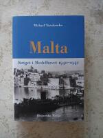 Malta : kriget i Medelhavet 1940-1942