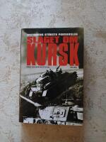 Slaget om Kursk : historiens st&ouml;rsta pansarslag