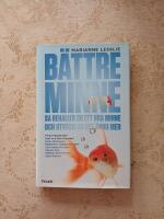 B&auml;ttre minne : s&aring; beh&aring;ller du ett bra minne och utvecklar det &auml;nnu mer