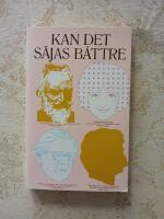 Kan det s&auml;jas b&auml;ttre 