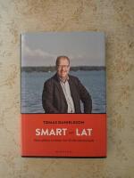 Smart och lat : stressdoktorns b&auml;sta r&aring;d till alla tokstressade
