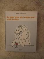 Om ingen nyper mig i rumpan snart g&aring;r jag hem