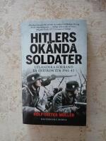 Hitlers ok&auml;nda soldater : utl&auml;ndska f&ouml;rband p&aring; &ouml;stfronten 1941-45