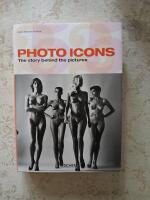 Photo icons : the story behind the pictures, 1928-1991