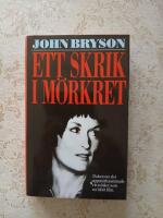 Ett skrik i m&ouml;rkret : [boken om det uppm&auml;rksammade r&auml;ttsfallet som nu blivit film]