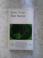 Tom Sawyer - [simplified for use in schools and for private study 