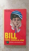 BILL den om&ouml;jlige (De Klassiska Ungdomsb&ouml;ckerna nr: 126)