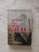 Gr&auml;va sin egen grav (M&aring;nadsdeckaren nr: 140)