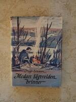 Medan l&auml;gerelden brinner