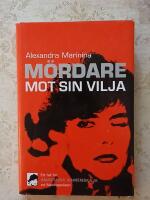 M&ouml;rdare mot sin vilja : ett fall f&ouml;r Anastasia Kamenskaja vid Moskvapolisen