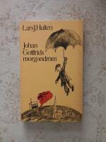 Johan Gottfrids morgondr&ouml;m : en fars