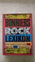 Bonniers rocklexikon : fr&aring;n rock'n'roll till rap : [mer &auml;n 1400 biografier]