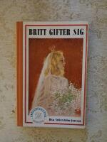 Britt gifter sig (&Ouml;nskeb&ouml;ckerna nr: 71)