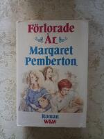 F&ouml;rlorade &aring;r : roman