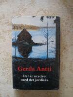 Det &auml;r mycket med det jordiska : roman