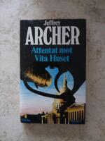 Attentat mot Vita huset : [thriller]